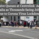 Massive Queues at Centrelink  Across Australia as Thousands facing Job Cuts Due to Corona Virus Lockdown